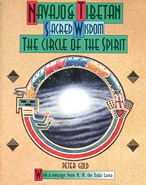 Navajo and Tibetan Sacred Wisdom: The Circle of the Spirit