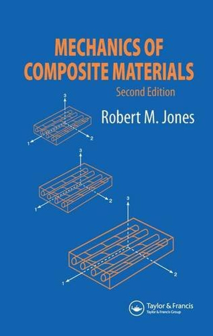 Mechanics Of Composite Materials (Materials Science & Engineering Series)