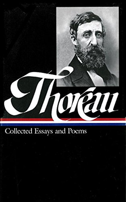 Henry David Thoreau : Collected Essays and Poems (Library of America)