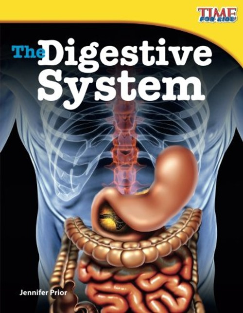The Digestive System (TIME FOR KIDS Nonfiction Readers)