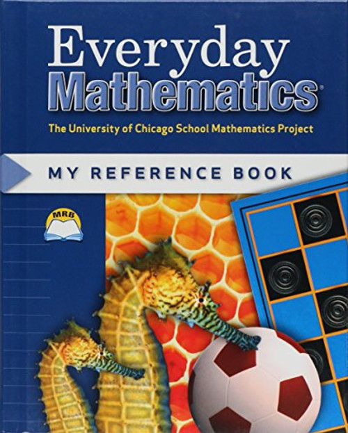Everyday Mathematics: My Reference Book/Grades 1 & 2 (University of Chicago School Mathematics Project)