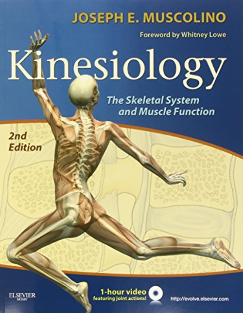 Kinesiology: The Skeletal System and Muscle Function, 2e