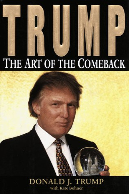 Trump: The Art of the Comeback