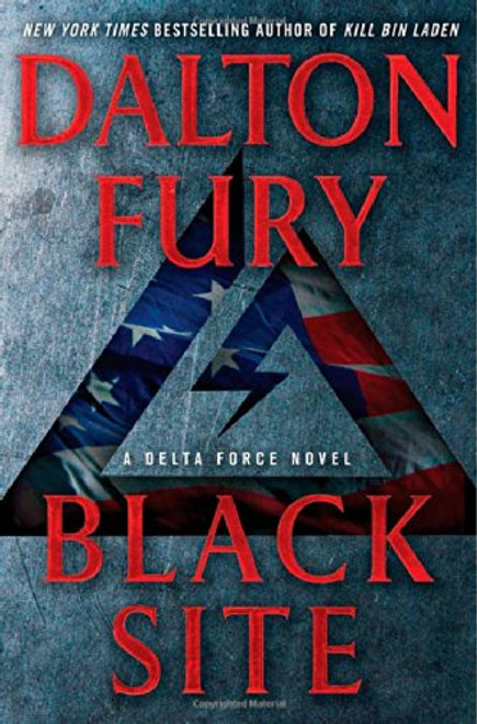 Black Site: A Delta Force Novel