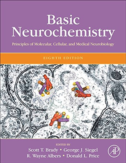 Basic Neurochemistry, Eighth Edition: Principles of Molecular, Cellular, and Medical Neurobiology