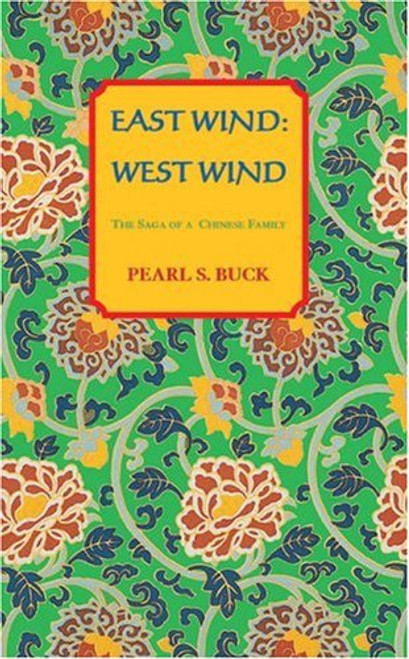 East Wind: West Wind (Oriental Novels of Pearl S. Buck)