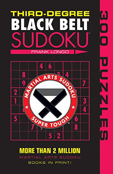 Third-Degree Black Belt Sudoku (Martial Arts Puzzles Series)