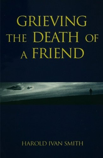 Grieving the Death of a Friend