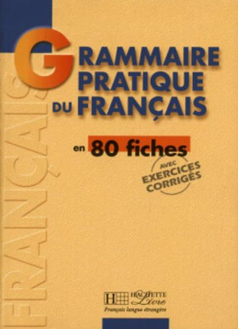 Grammaire - Grammaire Pratique Du Francais (French Edition)