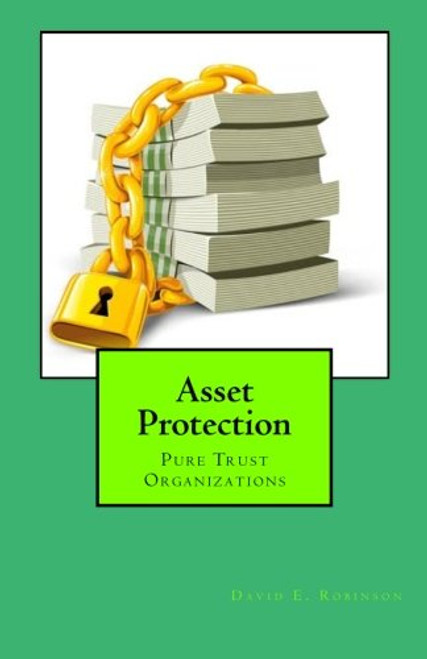 Asset Protection: Pure Trust Organizations