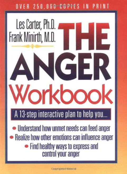 The Anger Workbook: A 13-Step Interactive Plan to Help You... (Minirth-Meier Clinic Series)