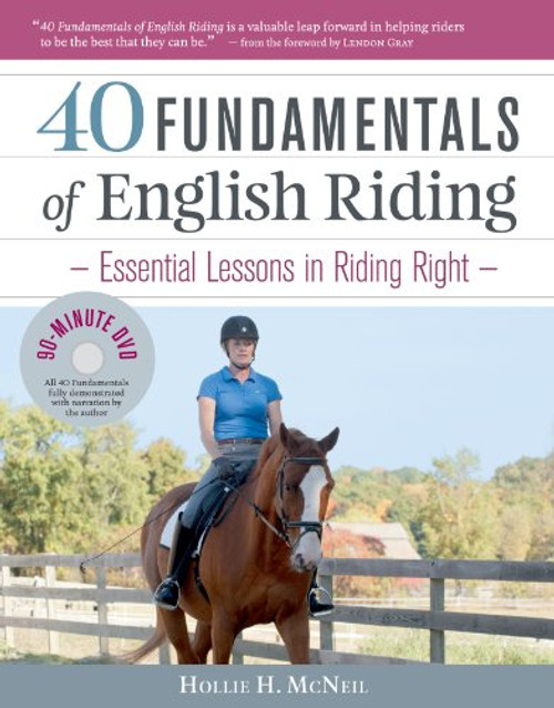 40 Fundamentals of English Riding: Essential Lessons in Riding Right (Book & DVD)