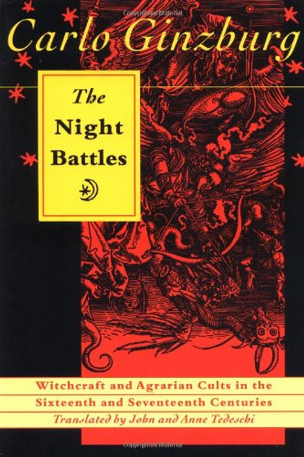 The Night Battles: Witchcraft & Agrarian Cults in the Sixteenth & Seventeenth Centuries