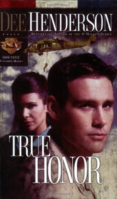 True Honor (Uncommon Heroes, Book 3)