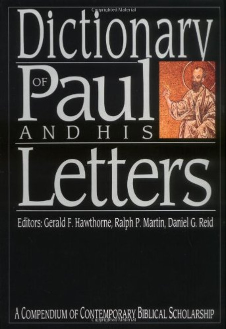 Dictionary of Paul and His Letters (The IVP Bible Dictionary Series)