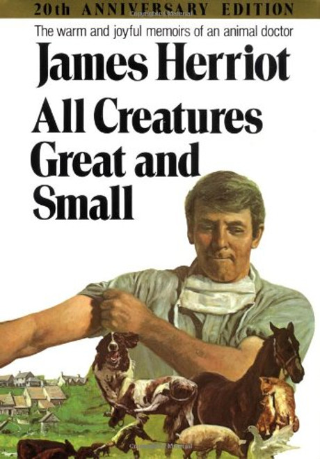 All Creatures Great and Small (20th Anniversary Edition)