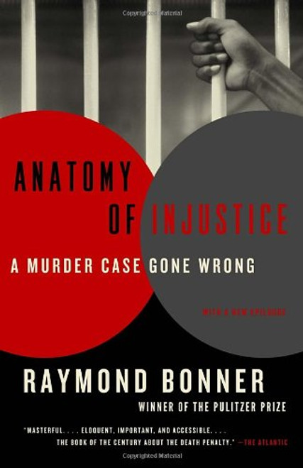 Anatomy of Injustice: A Murder Case Gone Wrong