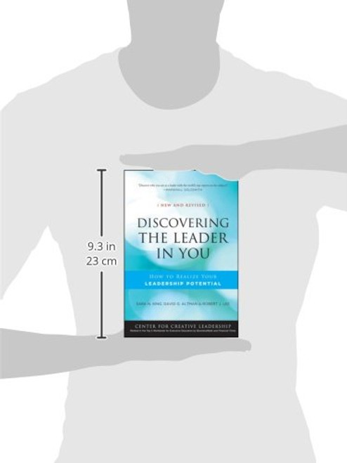 Discovering the Leader in You: How to Realize Your Leadership Potential (A Joint Publication of the Jossey-Bass Business & Management Series and the Center for Creative Leadership)