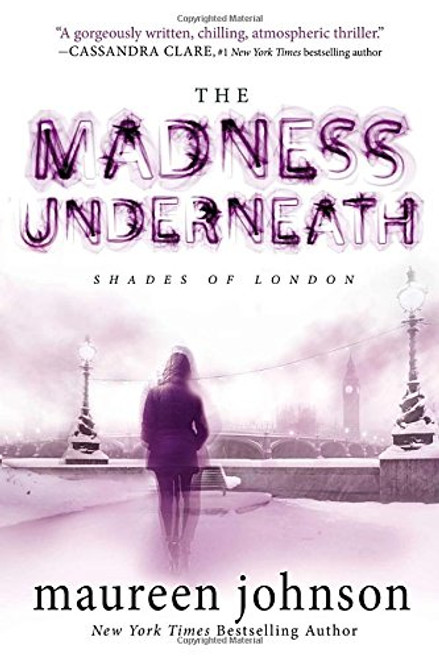 The Madness Underneath (Shades of London)