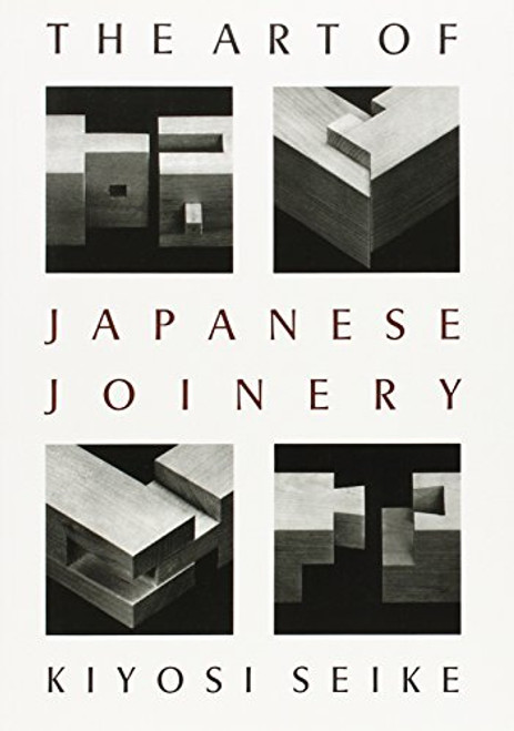 The Art Of Japanese Joinery