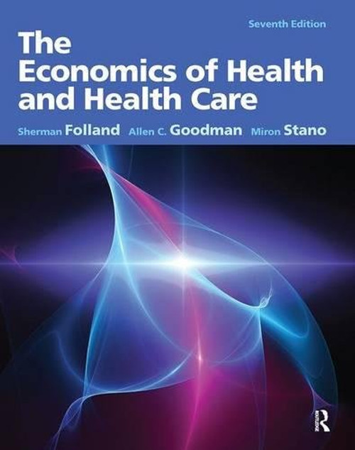 The Economics of Health and Health Care