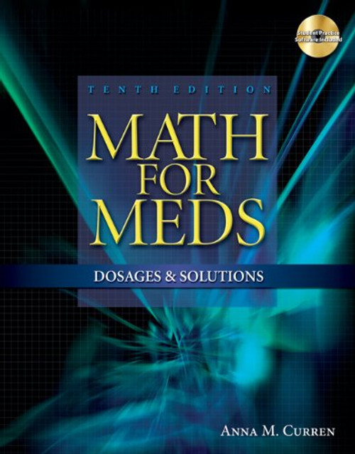 Math for Meds: Dosages and Solutions (Available Titles 321 Calc!Dosage Calculations Online)