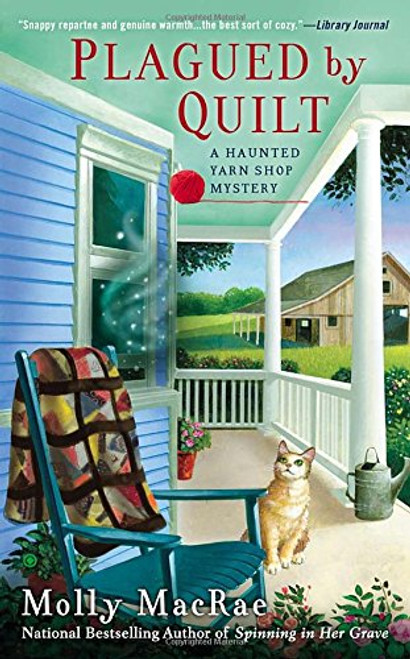 Plagued By Quilt (Haunted Yarn Shop Mystery)