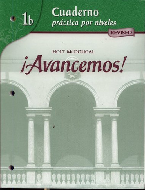 Avancemos!: Cuaderno Practica por niveles Student Edition Level 1B (Spanish Edition)