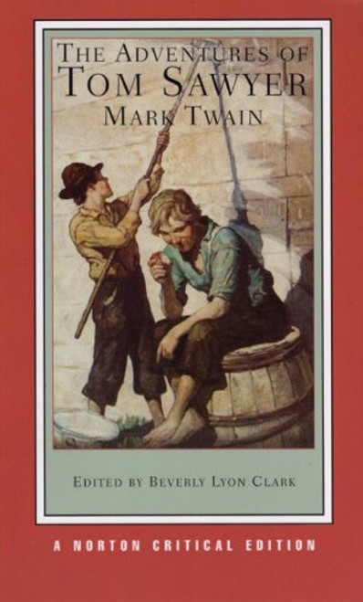 The Adventures of Tom Sawyer (Norton Critical Editions)