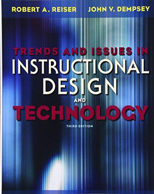 Trends and Issues in Instructional Design and Technology (3rd Edition)