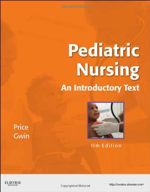 Pediatric Nursing: An Introductory Text, 11e