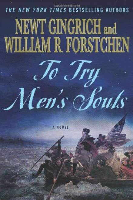 To Try Men's Souls: A Novel of George Washington and the Fight for American Freedom