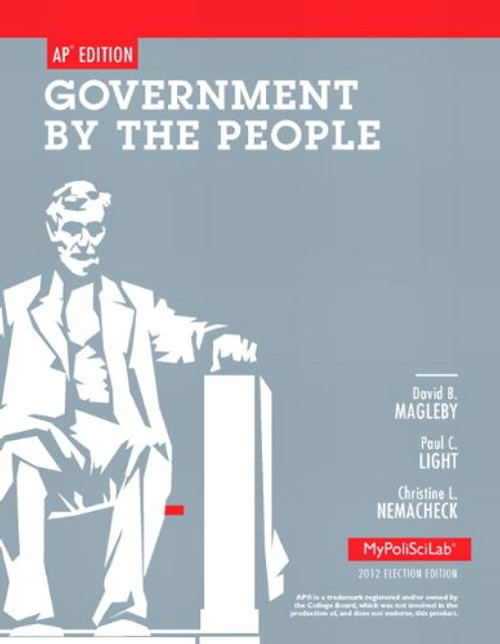 Government by the People. David B. Magleby, Paul C. Light