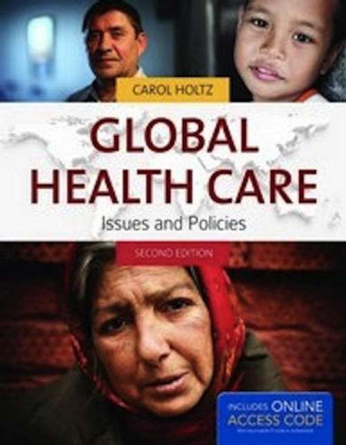 Global Health Care: Issues and Policies (Holtz, Global Health Care)