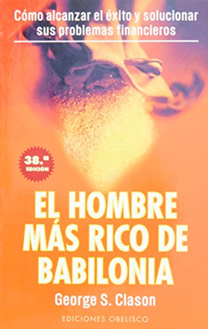 El hombre mas rico de Babilonia (Spanish Edition)