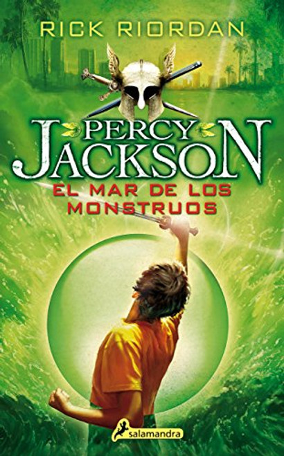 Percy Jackson 02. El mar de los monstruos (Percy Jackson y los dioses del olimpo / Percy Jackson and the Olympians) (Spanish Edition)