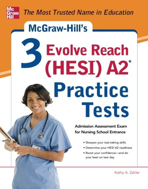 McGraw-Hills 3 Evolve Reach (HESI) A2 Practice Tests