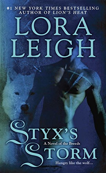 Styx's Storm (A Novel of the Breeds)