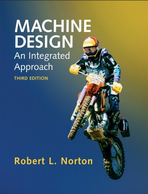 Machine Design: An Integrated Approach (3rd Edition)