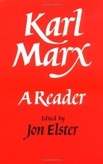 Karl Marx: A Reader