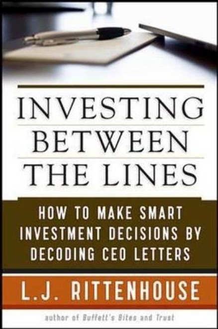 Investing Between the Lines: How to Make Smarter Decisions By Decoding CEO Communications