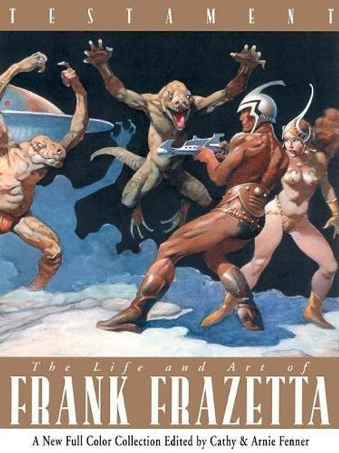 Testament: A Celebration of the Life & Art of Frank Frazetta