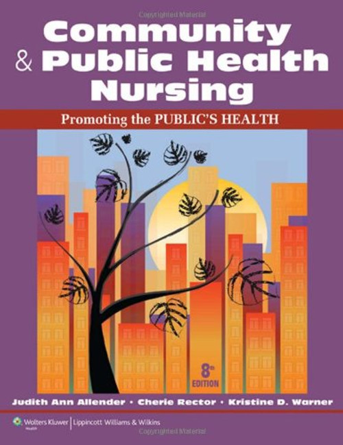 Community & Public Health Nursing: Promoting the Public's Health