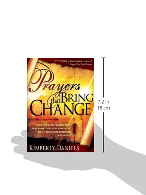 Prayers That Bring Change: Power-Filled Prayers that Give Hope, Heal Relationships, Bring Financial Freedom and More!