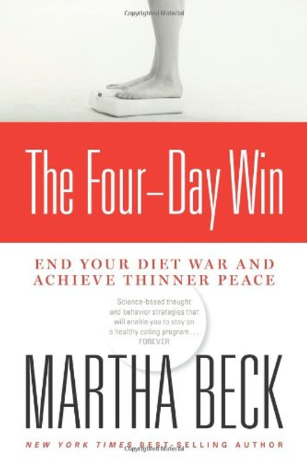 The Four-Day Win: End Your Diet War and Achieve Thinner Peace