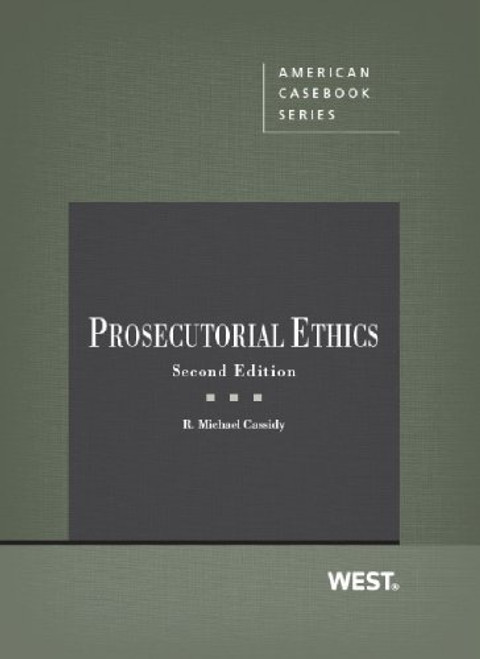 Prosecutorial Ethics (Coursebook)