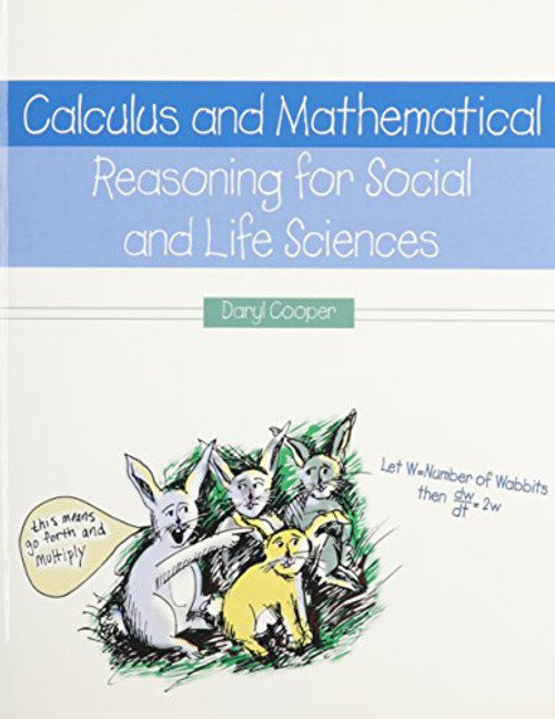 Calculus and Mathematical Reasoning for Social and Life Sciences