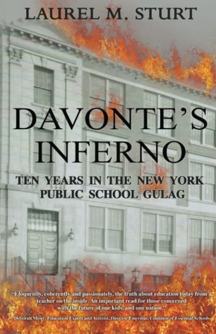 Davonte's Inferno: Ten Years in the New York Public School Gulag