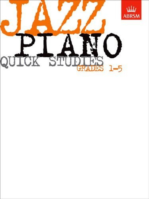 Jazz Piano Quick Studies, Grades 1-5 (ABRSM Exam Pieces)