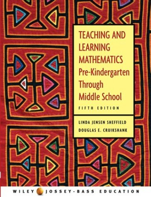 Teaching and Learning Mathematics: Pre-Kindergarten through Middle School